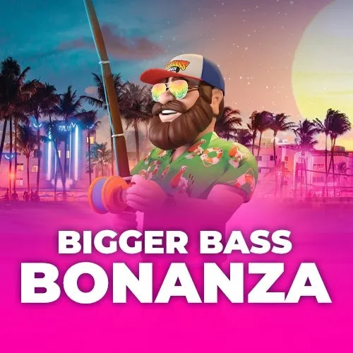 Bigger Bass Bonanza