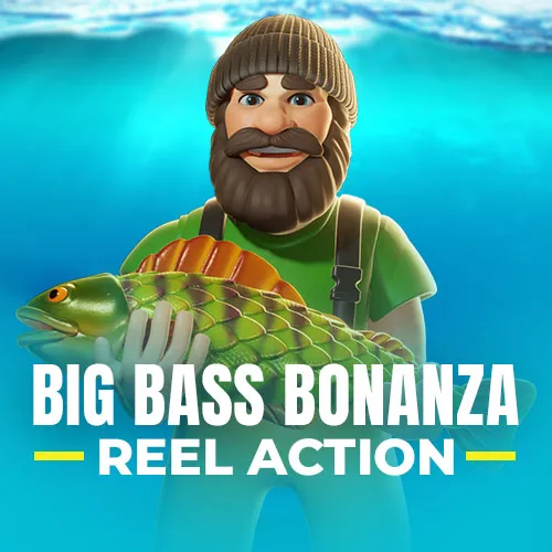 Big Bass Bonanza - Reel Action