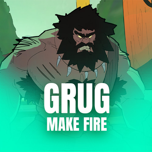 Grug Make Fire